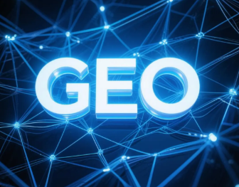 海丰县​GEO优化重塑智能搜索格局，开启数字化推广新方式